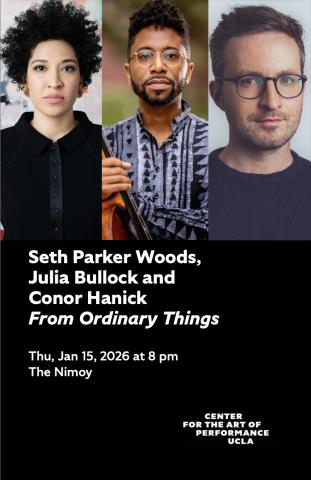 Program cover for 'From Ordinary Things' featuring headshots of Conor Hanick, Seth Parker Woods, and Julia Bullock